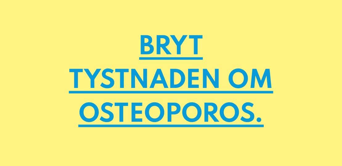 Illustration med texten bryt tystnaden om osteoporos